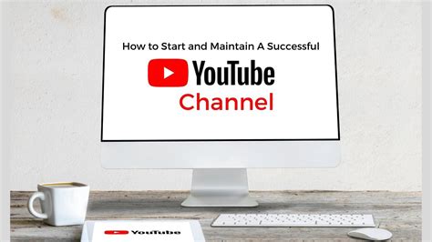 how to have a successful YouTube channel